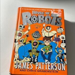 House of Robots by James Patterson Hardcover